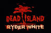 Ryder White es el nuevo DLC que saldr para Dead Island